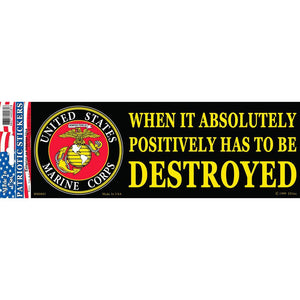 US MARINE CORPS, WHEN IT ABSOLUTELY BUMPER STICKER