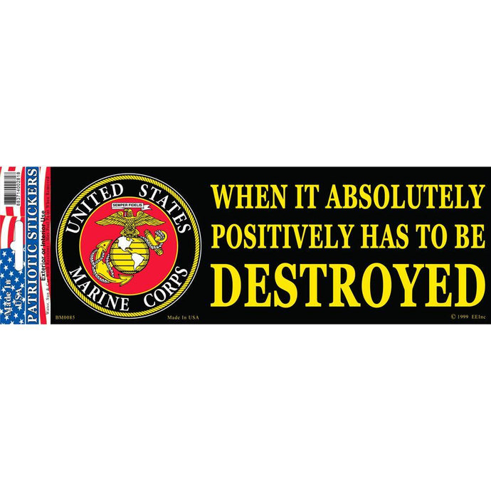 US MARINE CORPS, WHEN IT ABSOLUTELY BUMPER STICKER